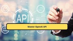 Master OpenAI API